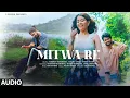 Download Lagu MITWA RE (Full Audio): Sumonto Mukherjee | Antara Nandy | Ankita Nandy | OZO Studio | Pulkit Singh