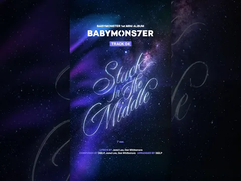 Download MP3 [BABYMONS7ER] TRACK SAMPLER 04. Stuck In The Middle (7 ver.) #BABYMONSTER #BABYMONS7ER #Shorts