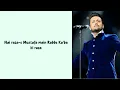 Atif Aslam & Sami Yusuf - Tu Hi Mera Raazdaan [Lyrics Video]