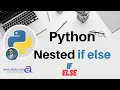 Nested if else in Python - Explanation