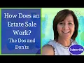 How does an estate sale work The Dos and Don ts