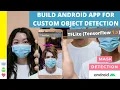 BUILD AN ANDROID APP FOR CUSTOM OBJECT DETECTION TensorFlow 1 x
