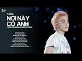 Download Lagu Nơi Này Có Anh, Âm Thầm Bên Em, Buông Đôi Tay Nhau Ra - Playlist Nhạc Trẻ Hay Nhất Của Sơn Tùng M-TP