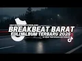 Download Lagu DJ VIRAL TERBARU! BREAKBEAT BARAT FULL ALBUM TERBARU 2025 | ENAK BUAT NEMENIN DI PERJALANAN