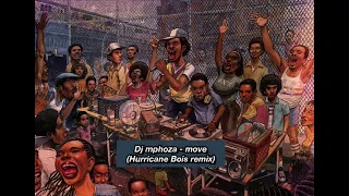 dj mphoza move hurricane bois amapiano remix
