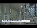 New Sullivan County jail couple of weeks from opening