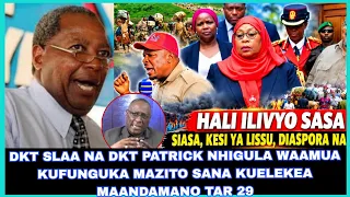 DKT SLAA NA DKT PATRICK NHIGULA WAAMUA KUFUNGUKA MAZITO SANA KUELEKEA MAANDAMANO TAR 29