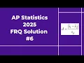 2025 AP Statistics Free Response