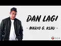 Download Lagu Dan Lagi - Mario G. Klau (Lirik Lagu) ~ Haruskah kita berakhir cukup sampai di sini