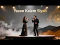 Download Lagu Yazan Kalem Siyah | Anadolu Ruhunu Taşıyan Yenilikçi Yorum | Düet