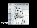 Rage Against The Machine - Born of a Broken Man (Audio)