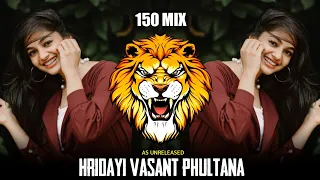  hridayi vasant phultana 150 bpm mix marathi trending song as unreleased