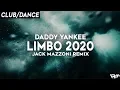 Download Lagu Daddy Yankee - Limbo 2020 (Jack Mazzoni Remix) | FBM