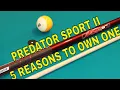 THE PREDATOR SPORT 2 CUE Five Reasons You Should Own One 8 Ball 9 Ball 10 Ball - Pool Lessons