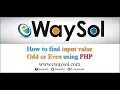 How to find input value odd or even using PHP eWaySol
