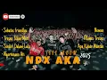 Download Lagu Full Album Ndx Aka 2025 #sebatasfriendly #sendiridalamluka #tresnotekanmati #piwalestresno #nemen