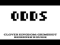 Clover Kingdom Grimshot - Beginner s Guide Codes Strategies Tips and Tricks