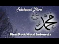 Download Lagu Viral / SHOLAWAT JIBRIL VERSI SLOW ROCK METAL INDONESIA