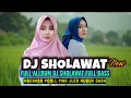 Lagu DJ SHOLAWAT FULL ALLBUM TERBARU 2026 MIDDLE NJOTOS BASS HORREG BIKIN JEBLUK