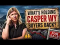 The Reality of Selling a Home in Casper WY Right Now