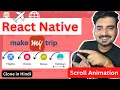 React Native Make My Trip Clone - Part 3 Scroll Animation in Hindi Engineer Codewala