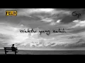 Download Lagu WAKTU YANG SALAH - FIERSA BESARI COVER (FELIX)