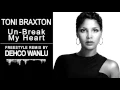 Lagu Toni Braxton - Un-Break My Heart  - Freestyle Remix - By Dehco Wanlu