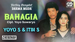 yoyo s u0026 itih s bahagia tarling dangdut darma muda cirebonan official audio