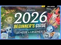 The COMPLETE Beginner s Guide to League of Legends in 2026