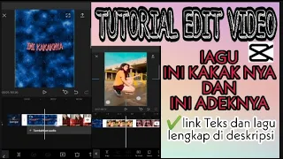 Download TUTORIAL CARA MENGEDIT VIDEO LAGU INI KAKAKNYA DAN INI ADEKNYA MP3