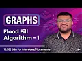 12 38 Flood Fill Algorithm - Part 1 Graphs Playlist for Interviews