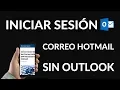 Como Iniciar Sesion del Correo Hotmail SIN Necesidad de Outlook