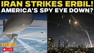 LIVE | Iran Targets US Surveillance System in Erbil? ‘Spy Eye’ Aerostat Disappear After Drone Strike
