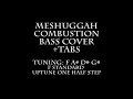 Meshuggah - “Combustion” | Bass Cover (Play Along Tabs In Video)