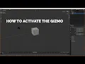 How to activate the Gizmo in Blender 3D - Super Fast Mini Tutorials