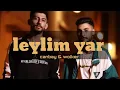 اغنية leylim yar للمغنيين canbay. wolker ❤