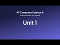 AP Computer Science A Explained Unit 1