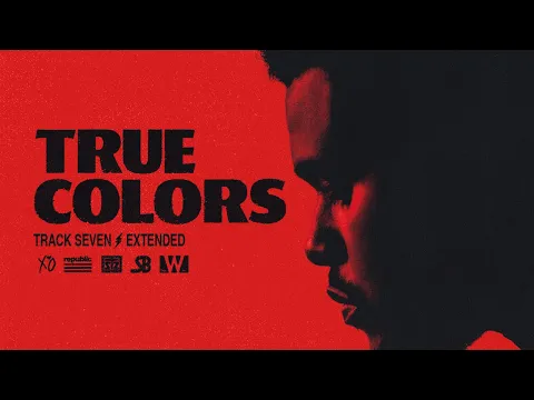 Download MP3 The Weeknd - True Colors (Extended)