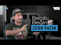 #BegituBegini - Zizan Razak
