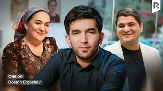 Doston Ergashev - Onajon (Official Music Video)