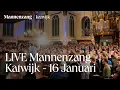 Lagu LIVE Mannenzang Katwijk - 16 januari 2026 (special edition)