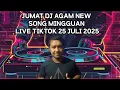Download Lagu DJ TERBARU 2025 LIVE TIKTOK AGAM SKDJ JUMAT 25 JULI FUNKOT BREAKFUNK BREAKBEAT 