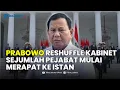 Download Lagu 🔴Prabowo Lakukan Reshuffle Kabinet, Sejumlah Pejabat Mulai Merapat ke Istana