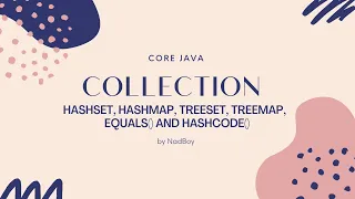 Collections HashSet HashMap TreeSet TreeMap equals hashcode