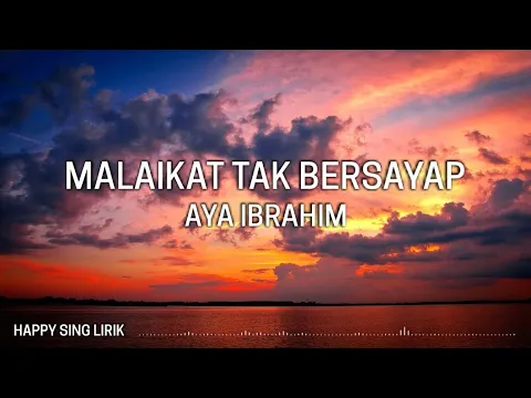 Download MP3 Aya Ibrahim - Malaikat Tak Bersayap (Lirik)