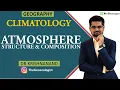 Atmosphere Structure and Composition Climatology Dr Krishnanand