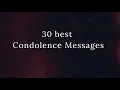 Top 30 Best Condolence Messages - Best Messages 2024