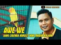 Download Lagu LOVEBIRD AWEWE MASIH BERJAYA || MENOLAK TUA ||