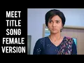 Lagu Meet Title Song (Female Version) Ep 78