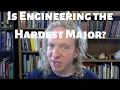 Is Engineering the Hardest Major